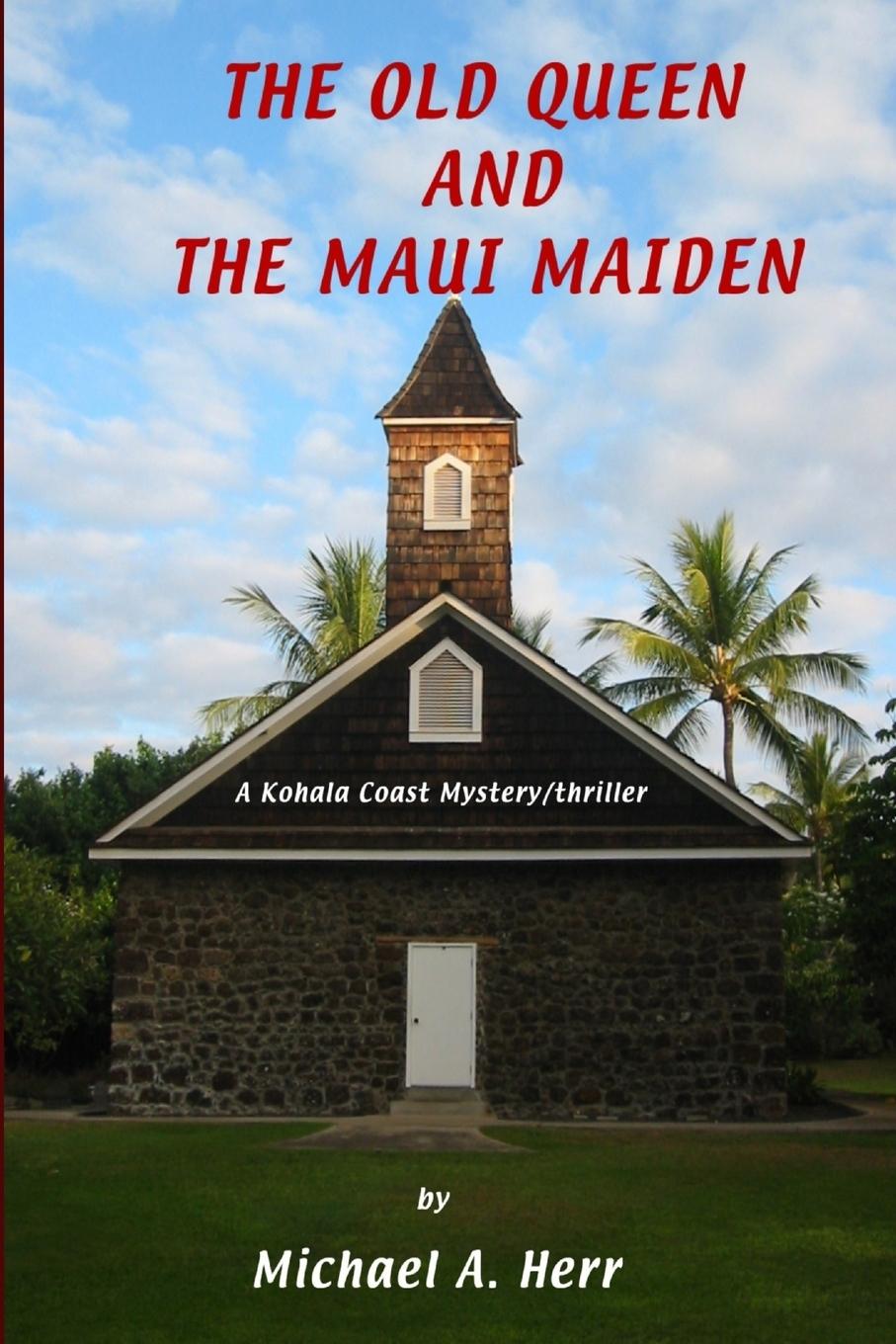 Vorderes Coverbild The Old Queen and the Maui Maiden