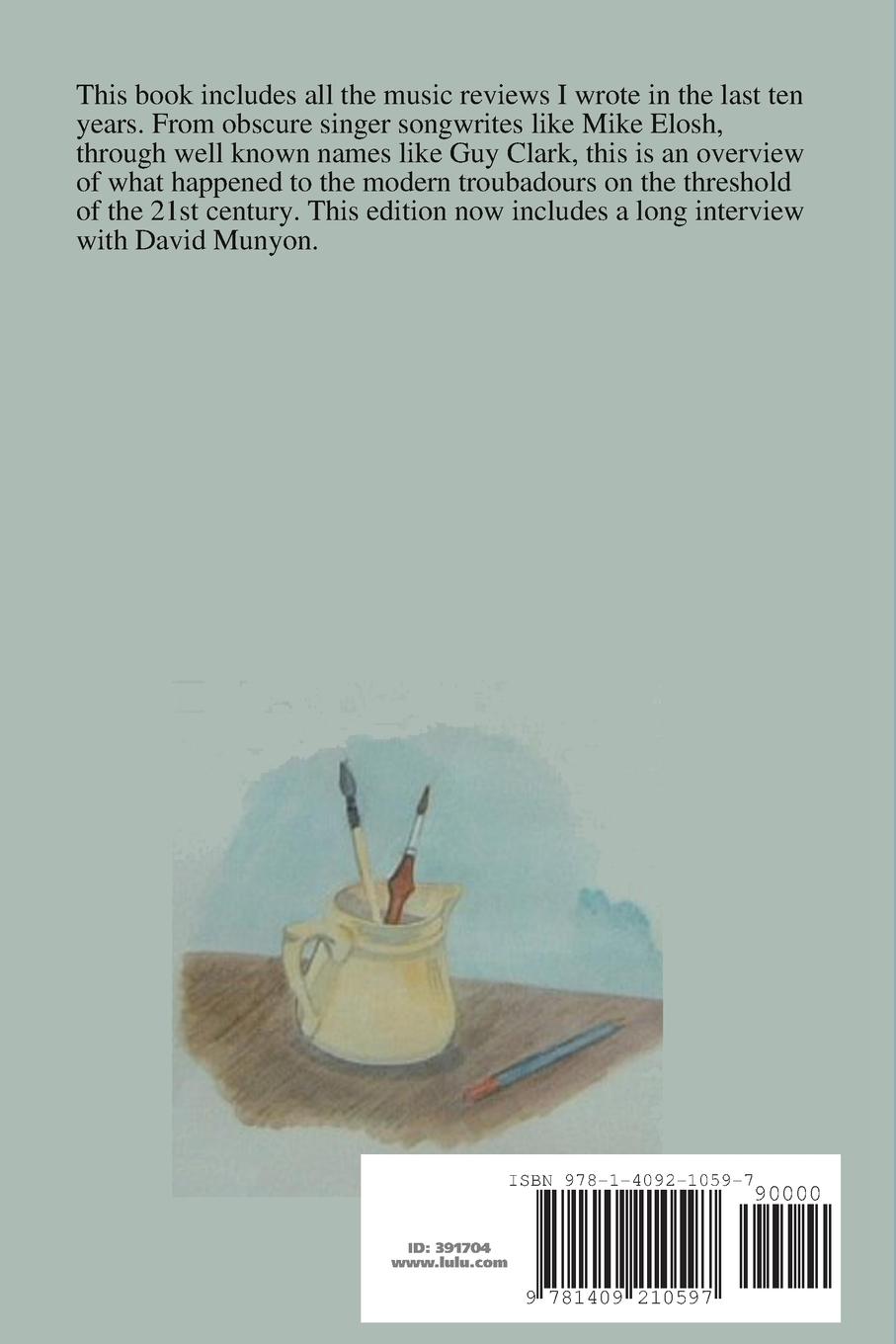 Rückseitencover The Modern Troubadour --------------------------- Music Reviews of Singer Songwriters