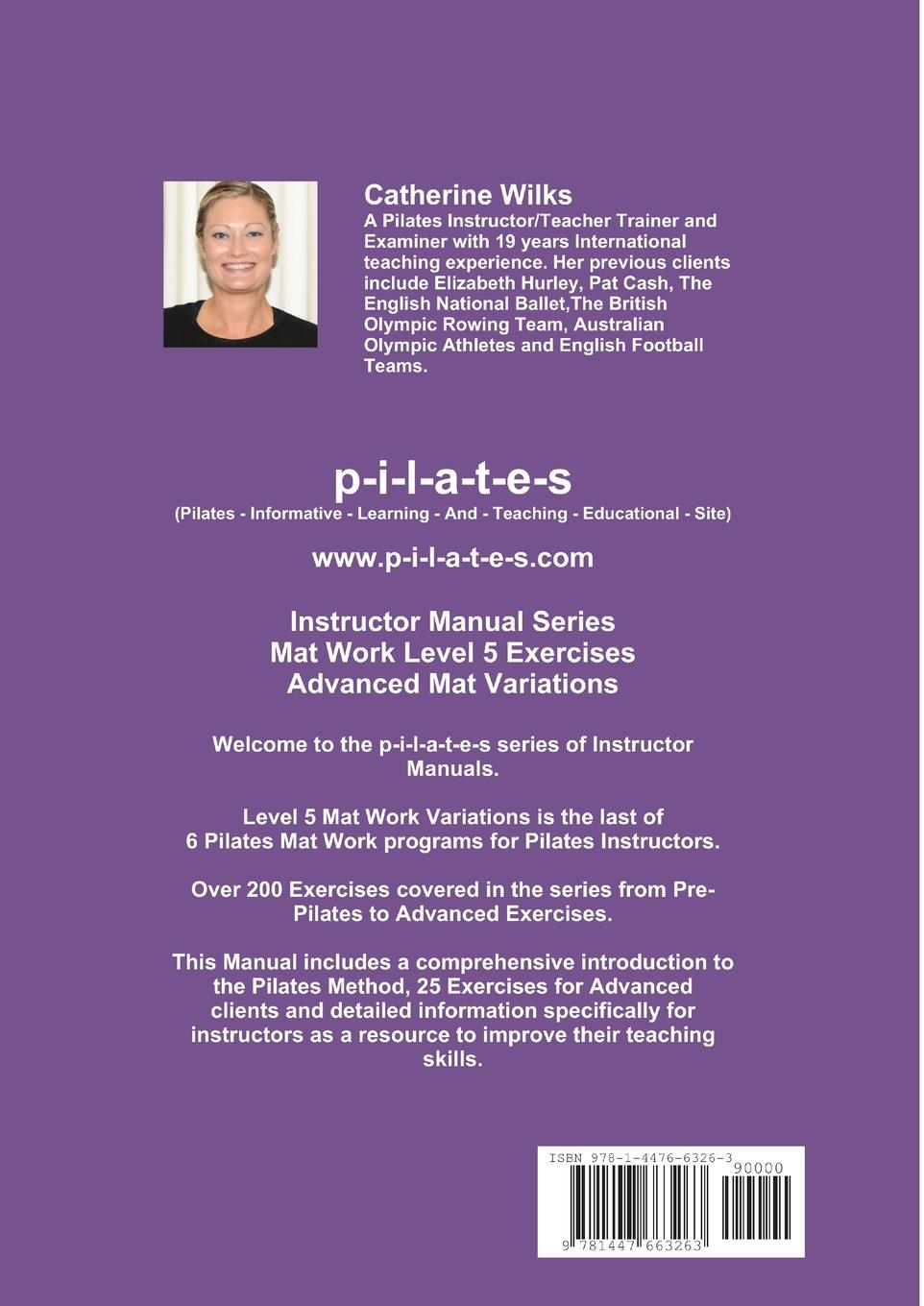 Rückseitencover p-i-l-a-t-e-s Instructor Manual Mat Work Level 5 Variations