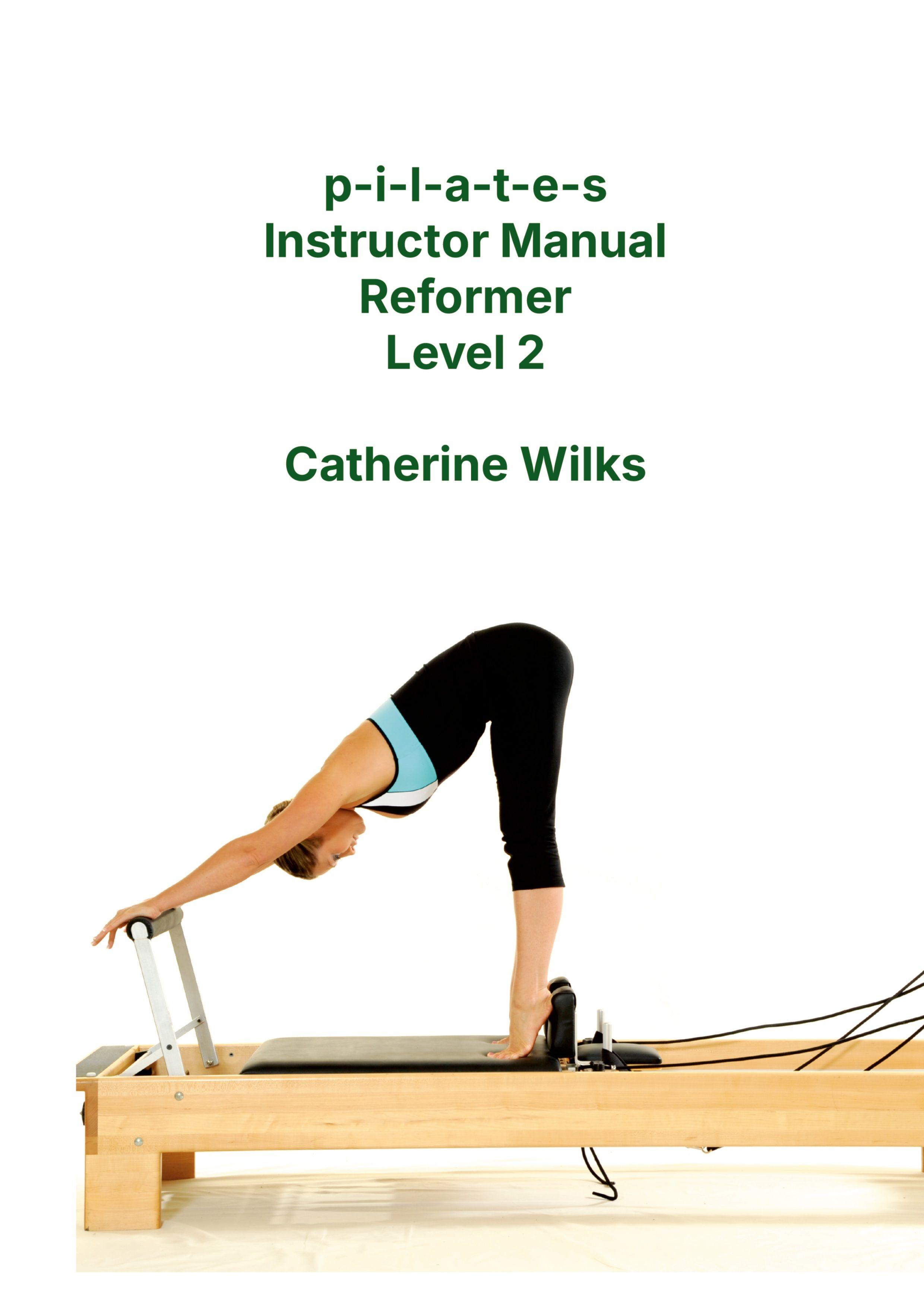 Vorderes Coverbild p-i-l-a-t-e-s Instructor Manual Reformer Level 2