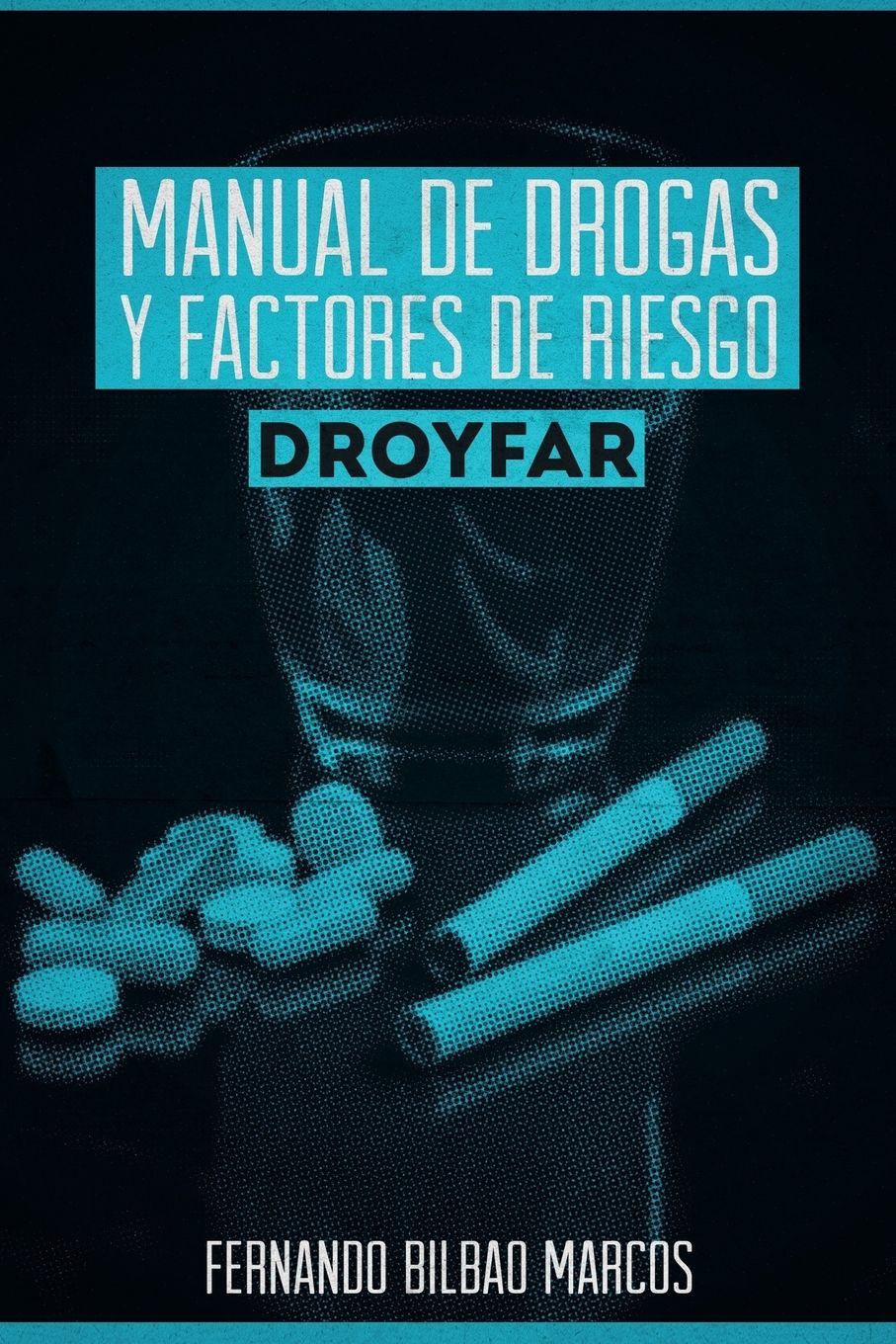 Vorderes Coverbild Manual de Drogas y Factores de Riesgo Droyfar