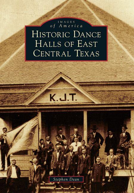 Vorderes Coverbild Historic Dance Halls of East Central Texas
