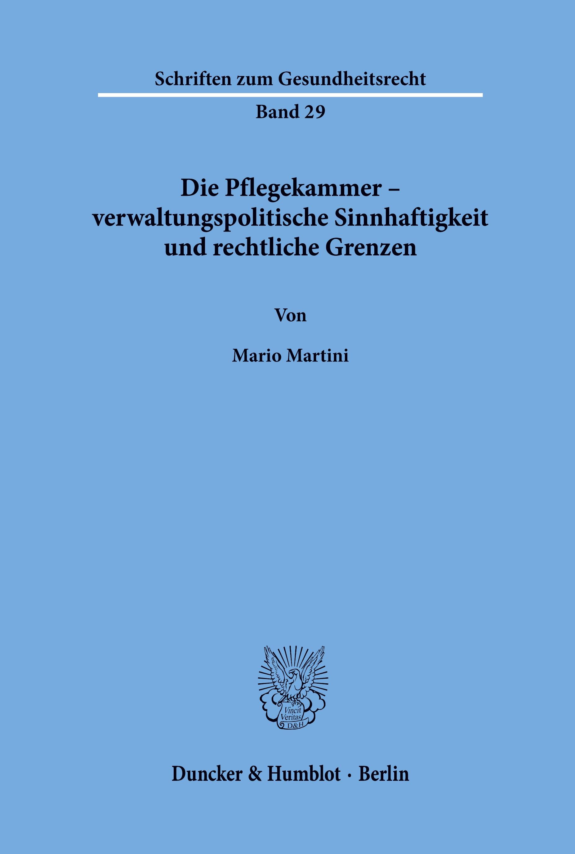 Vorderes Coverbild Die Pflegekammer - verwaltungspolitische Sinnhaftigkeit und rechtliche Grenzen.