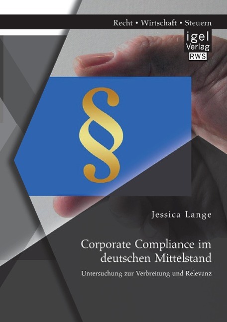 Vorderes Coverbild Corporate Compliance im deutschen Mittelstand: Untersuchung zur Verbreitung und Relevanz