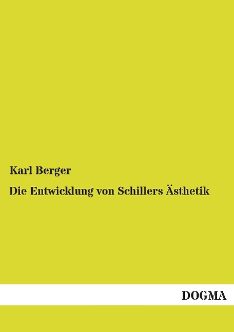 Vorderes Coverbild Die Entwicklung von Schillers Ästhetik