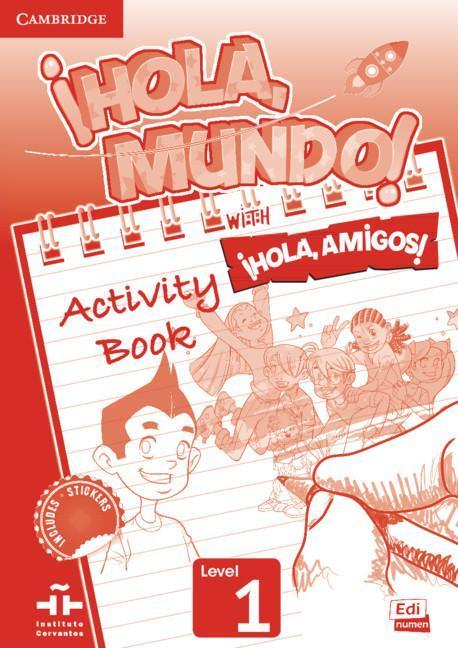 Vorderes Coverbild ¡Hola, Mundo!, ¡Hola, Amigos! Level 1 Activity Book