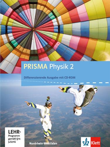Vorderes Coverbild Prisma Physik 2. Ausgabe für Nordrhein-Westfalen - Differenzierende Ausgabe. Schülerbuch mit Schüler-CD-ROM 7.-10. Klasse