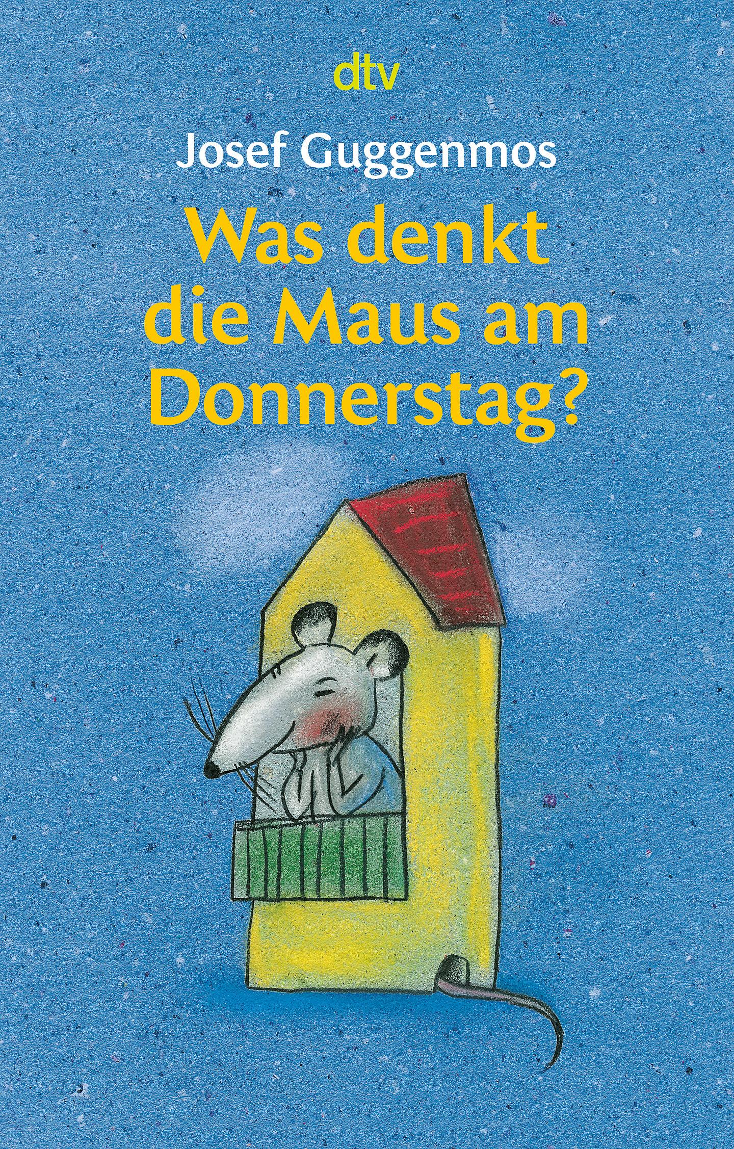 Vorderes Coverbild Was denkt die Maus am Donnerstag?