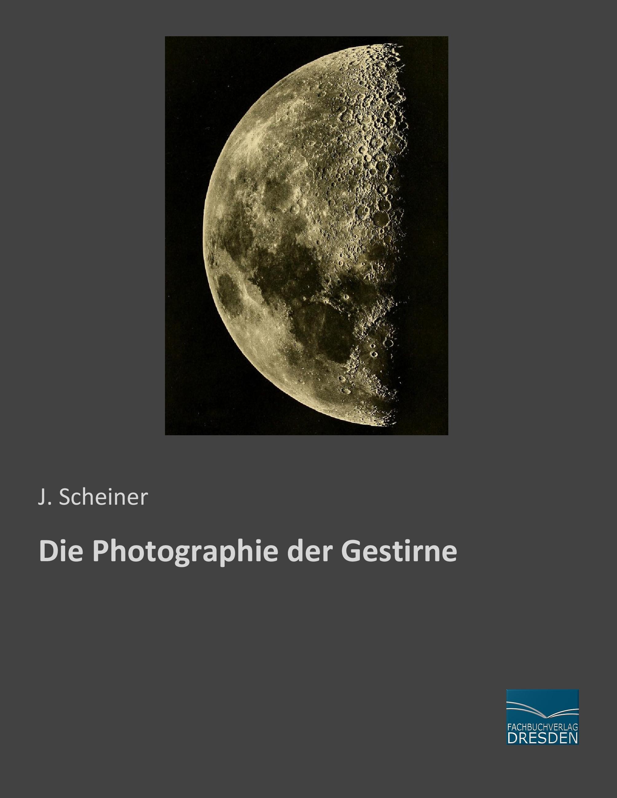 Vorderes Coverbild Die Photographie der Gestirne