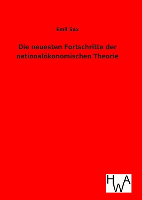 Vorderes Coverbild Die neuesten Fortschritte der nationalökonomischen Theorie