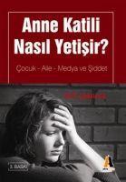 Vorderes Coverbild Anne Katili Nasil Yetisir