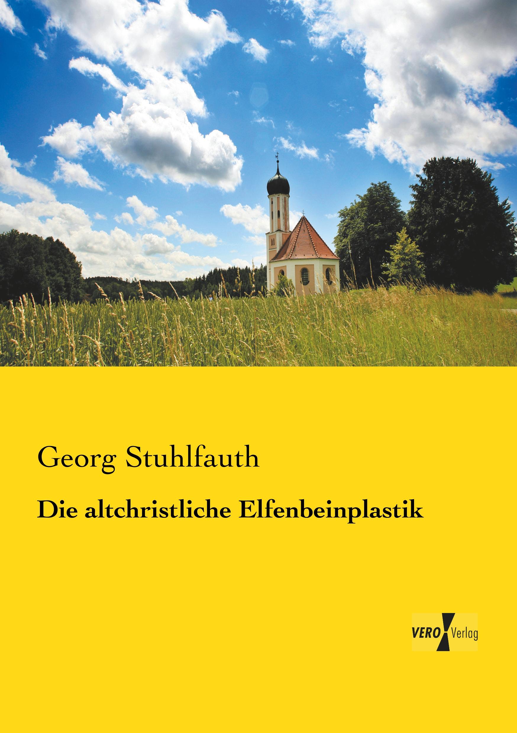 Vorderes Coverbild Die altchristliche Elfenbeinplastik