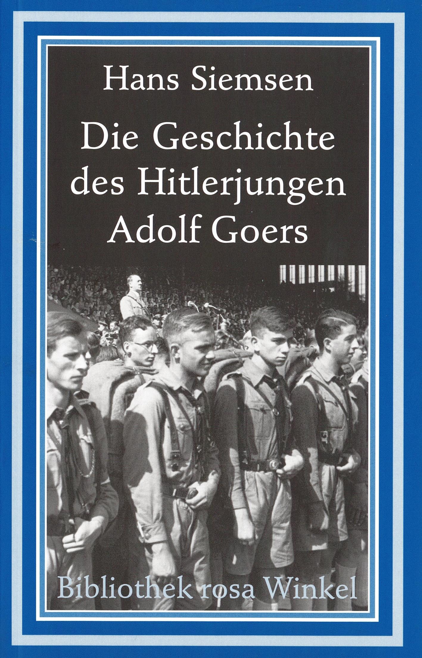 Vorderes Coverbild Die Geschichte des Hitlerjungen Adolf Goers