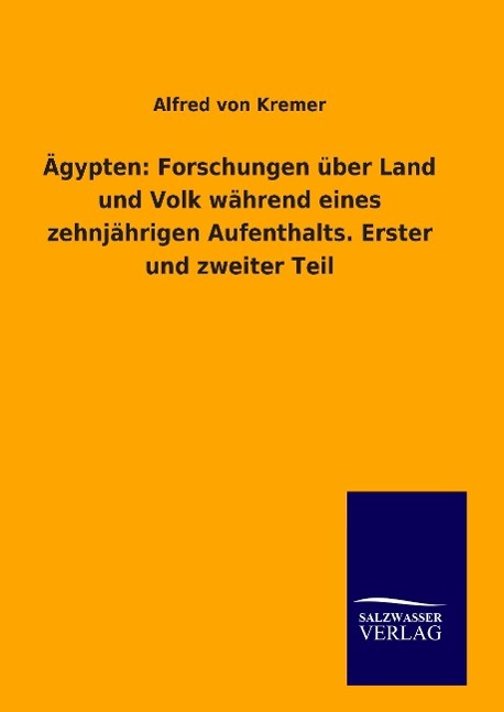 Vorderes Coverbild Ägypten: Forschungen über Land und Volk während eines zehnjährigen Aufenthalts. Erster und zweiter Teil