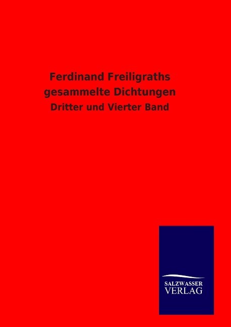 Vorderes Coverbild Ferdinand Freiligraths gesammelte Dichtungen