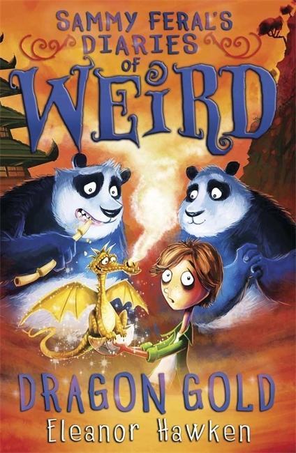 Vorderes Coverbild Sammy Feral's Diaries of Weird: Dragon Gold
