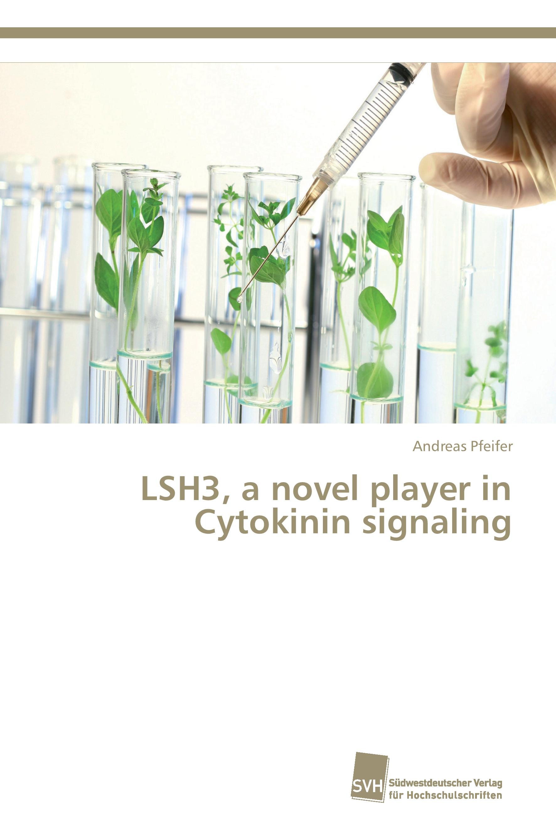 Vorderes Coverbild LSH3, a novel player in Cytokinin signaling