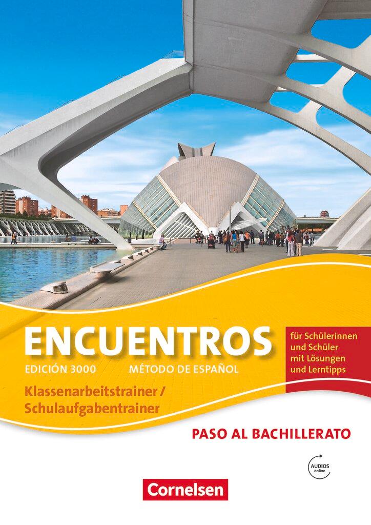 Vorderes Coverbild Encuentros. Paso al bachillerato - Schulaufgaben- und Klassenarbeitstrainer