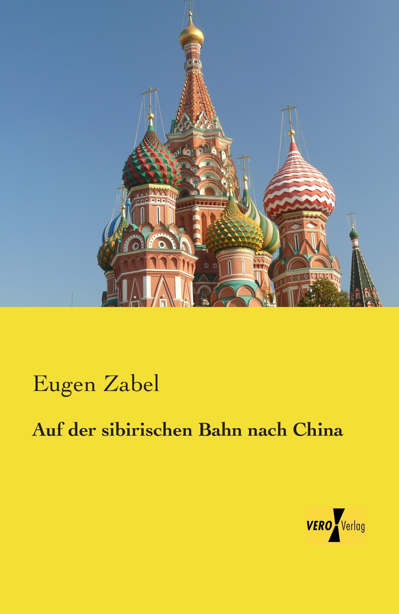 Vorderes Coverbild Auf der sibirischen Bahn nach China
