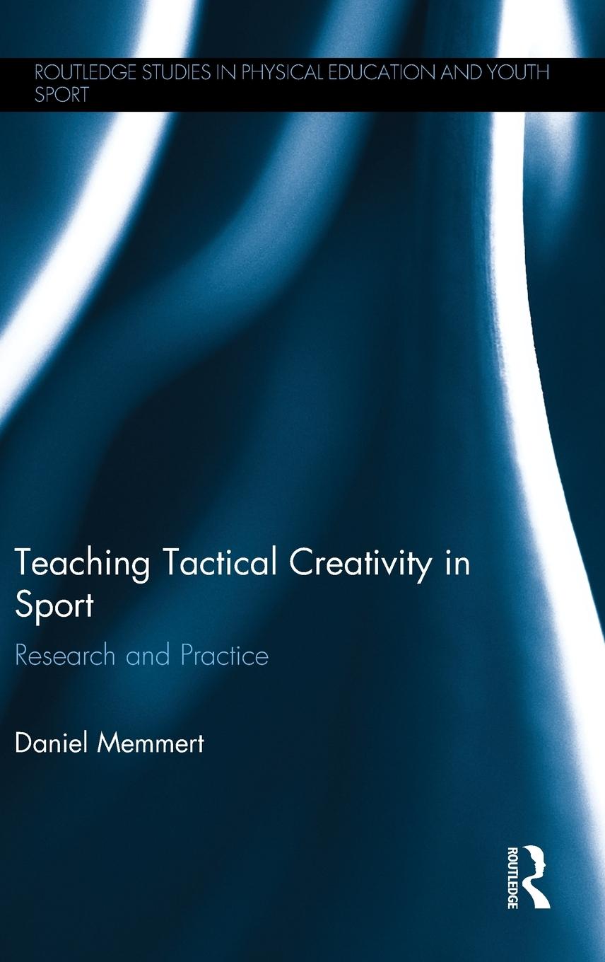 Vorderes Coverbild Teaching Tactical Creativity in Sport