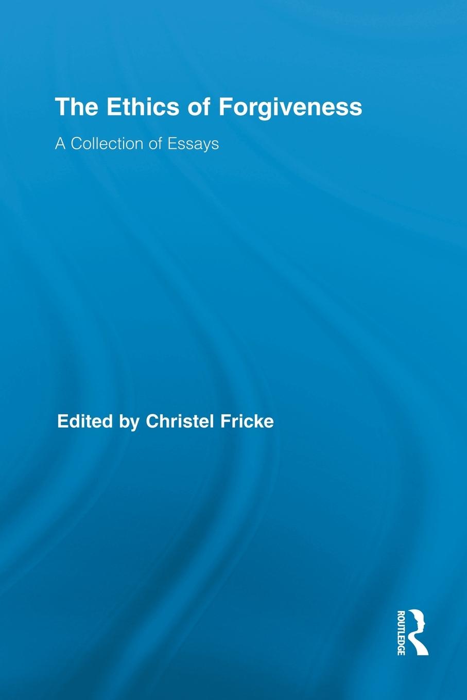 Vorderes Coverbild The Ethics of Forgiveness