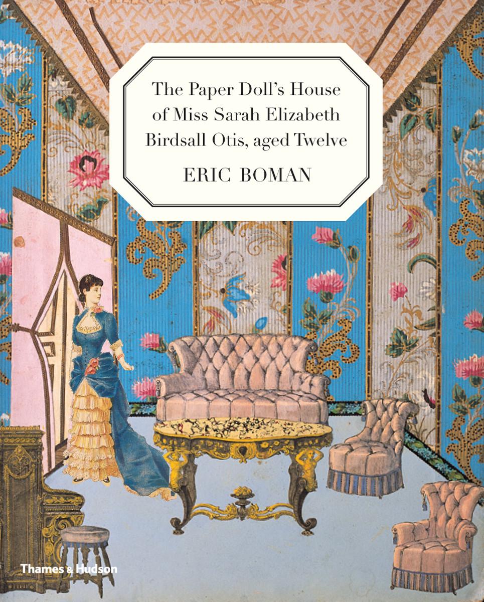 Vorderes Coverbild The Paper Doll's House of Miss Sarah Elizabeth Birdsall Otis, Aged Twelve