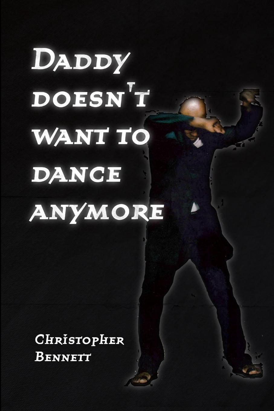 Vorderes Coverbild Daddy Doesn't Want  To Dance Anymore