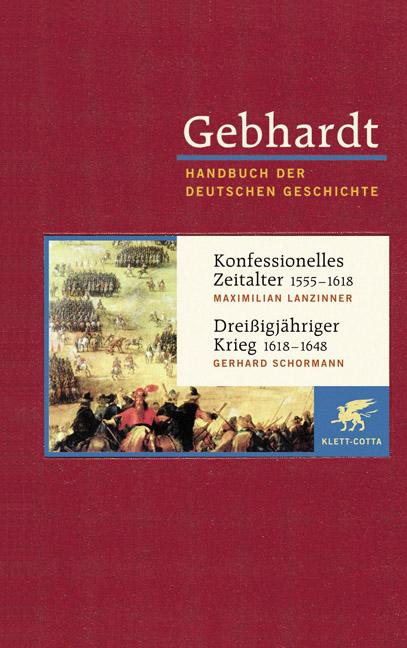 Vorderes Coverbild Konfessionelles Zeitalter (1555 - 1618) / Dreißigjähriger Krieg (1618 - 1648)