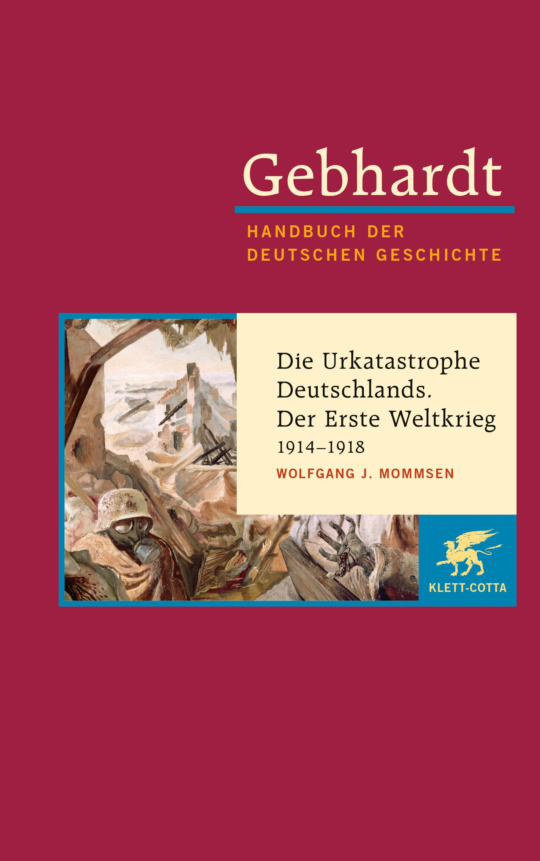 Vorderes Coverbild Die Urkatastrophe Deutschlands. Der Erste Weltkrieg (1914 - 1918)