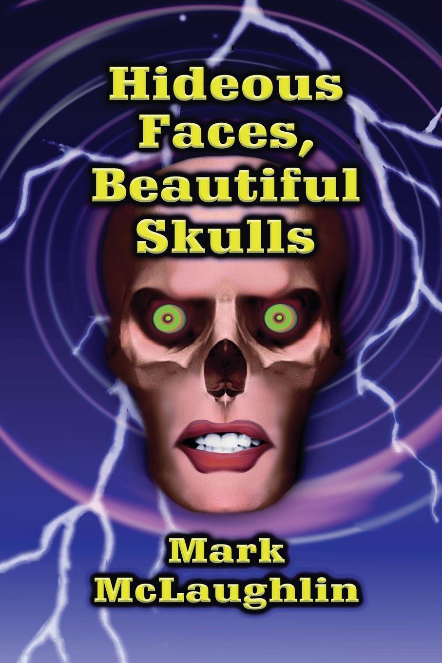 Vorderes Coverbild Hideous Faces, Beautiful Skulls