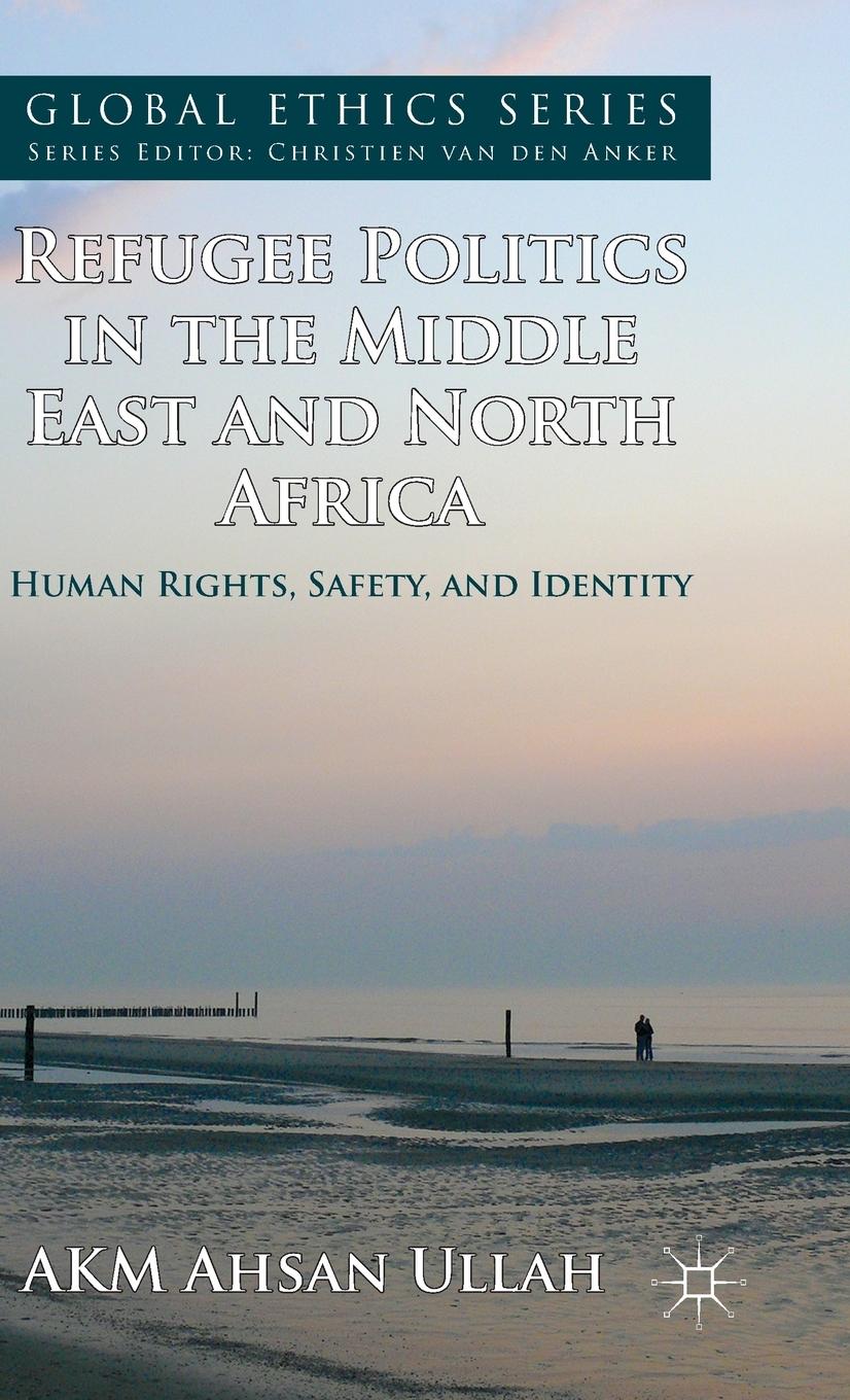 Vorderes Coverbild Refugee Politics in the Middle East and North Africa