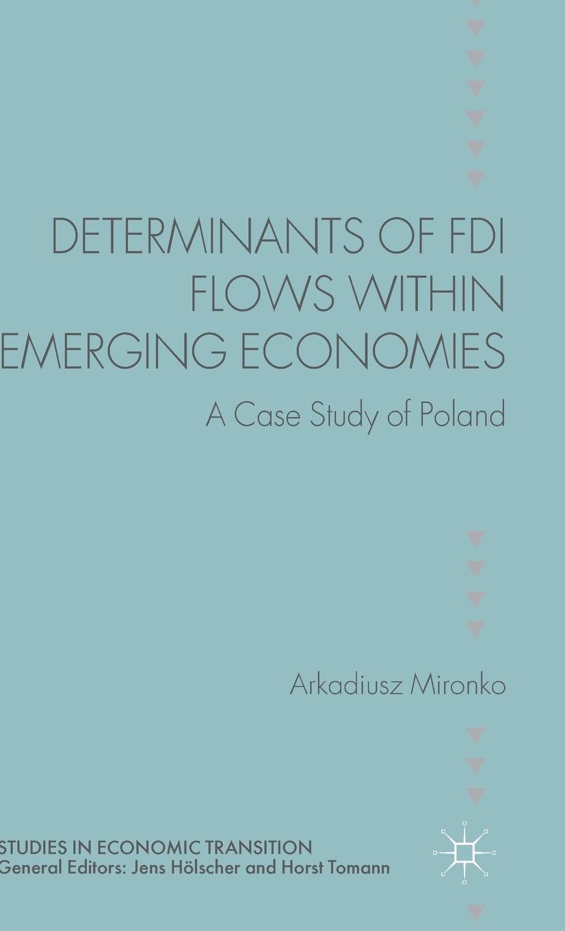 Vorderes Coverbild Determinants of FDI Flows Within Emerging Economies