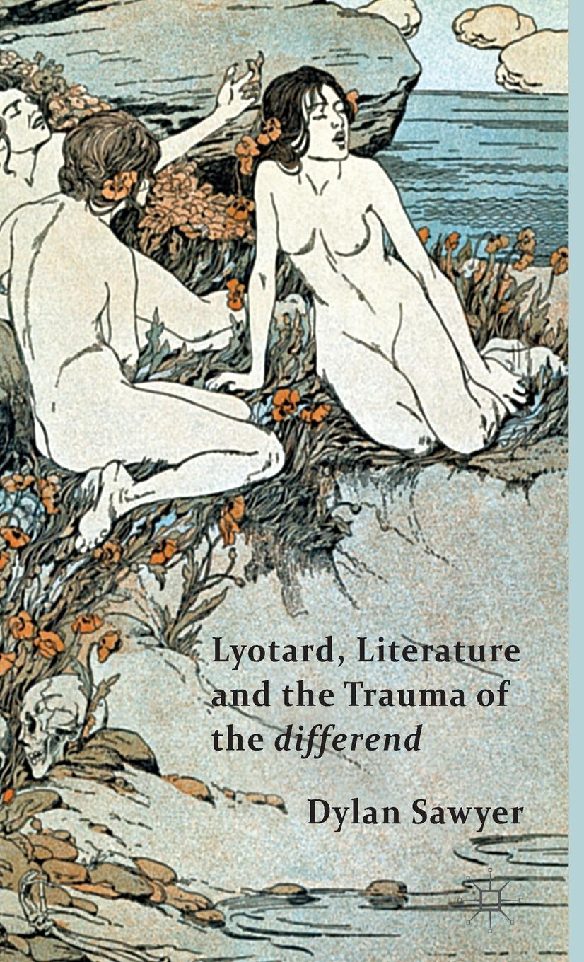 Vorderes Coverbild Lyotard, Literature and the Trauma of the Differend