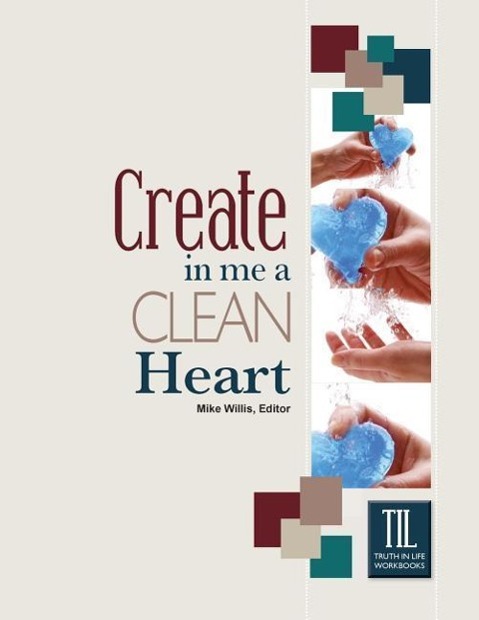 Vorderes Coverbild Create in Me a Clean Heart, O God