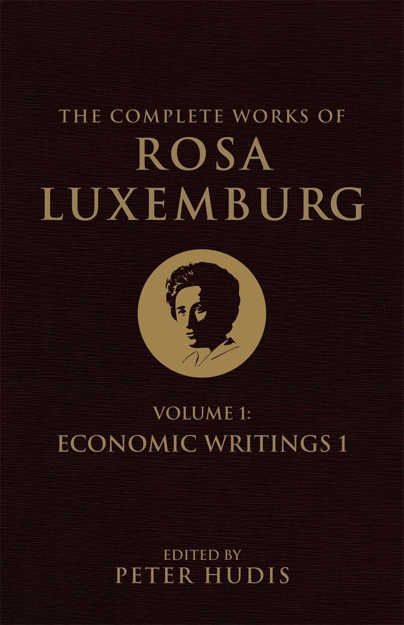 Vorderes Coverbild The Complete Works of Rosa Luxemburg, Volume I