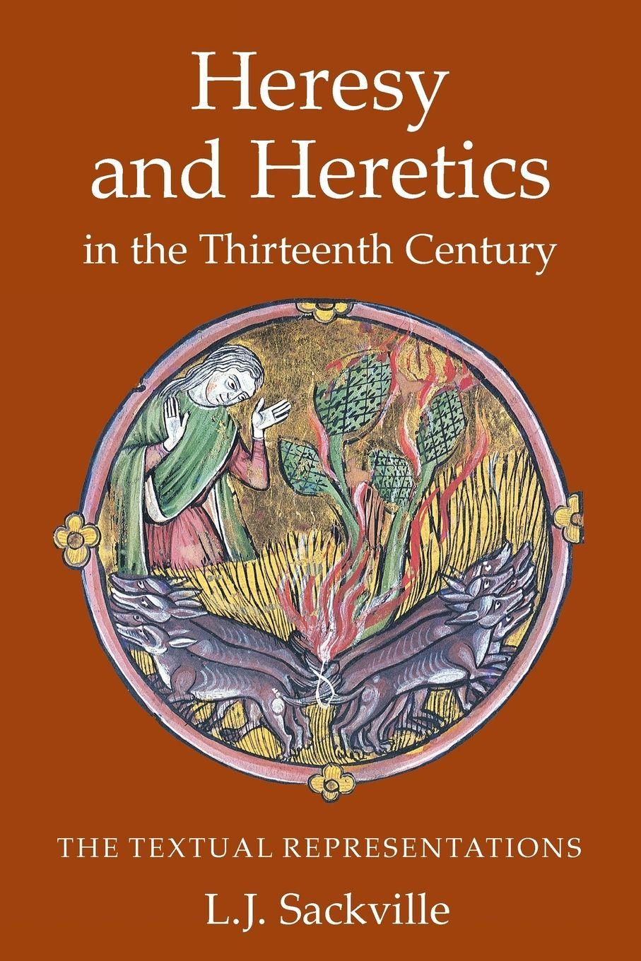 Vorderes Coverbild Heresy and Heretics in the Thirteenth Century