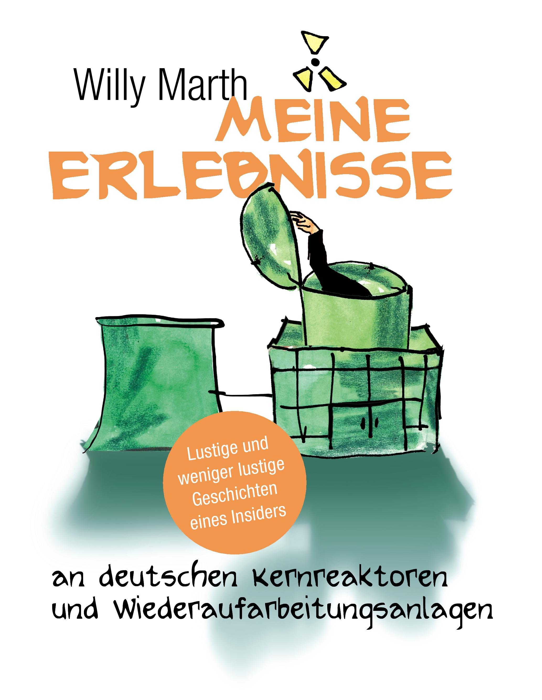 Vorderes Coverbild Meine Erlebnisse an deutschen Kernreaktoren und Wiederaufarbeitungsanlagen
