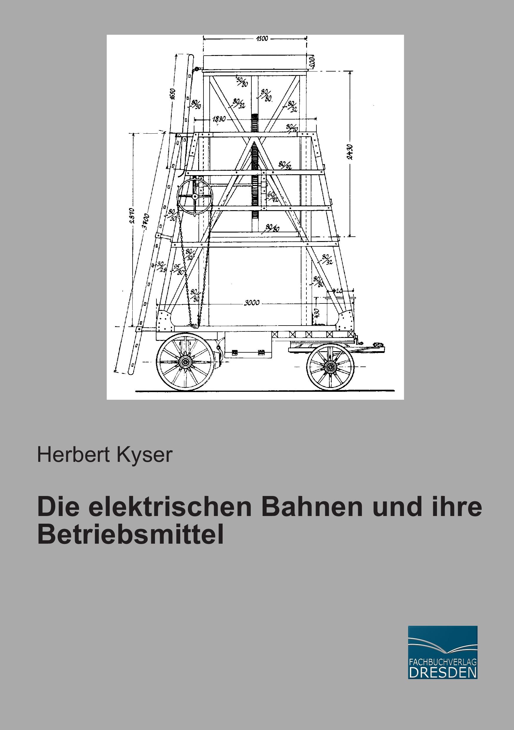 Vorderes Coverbild Die elektrischen Bahnen und ihre Betriebsmittel
