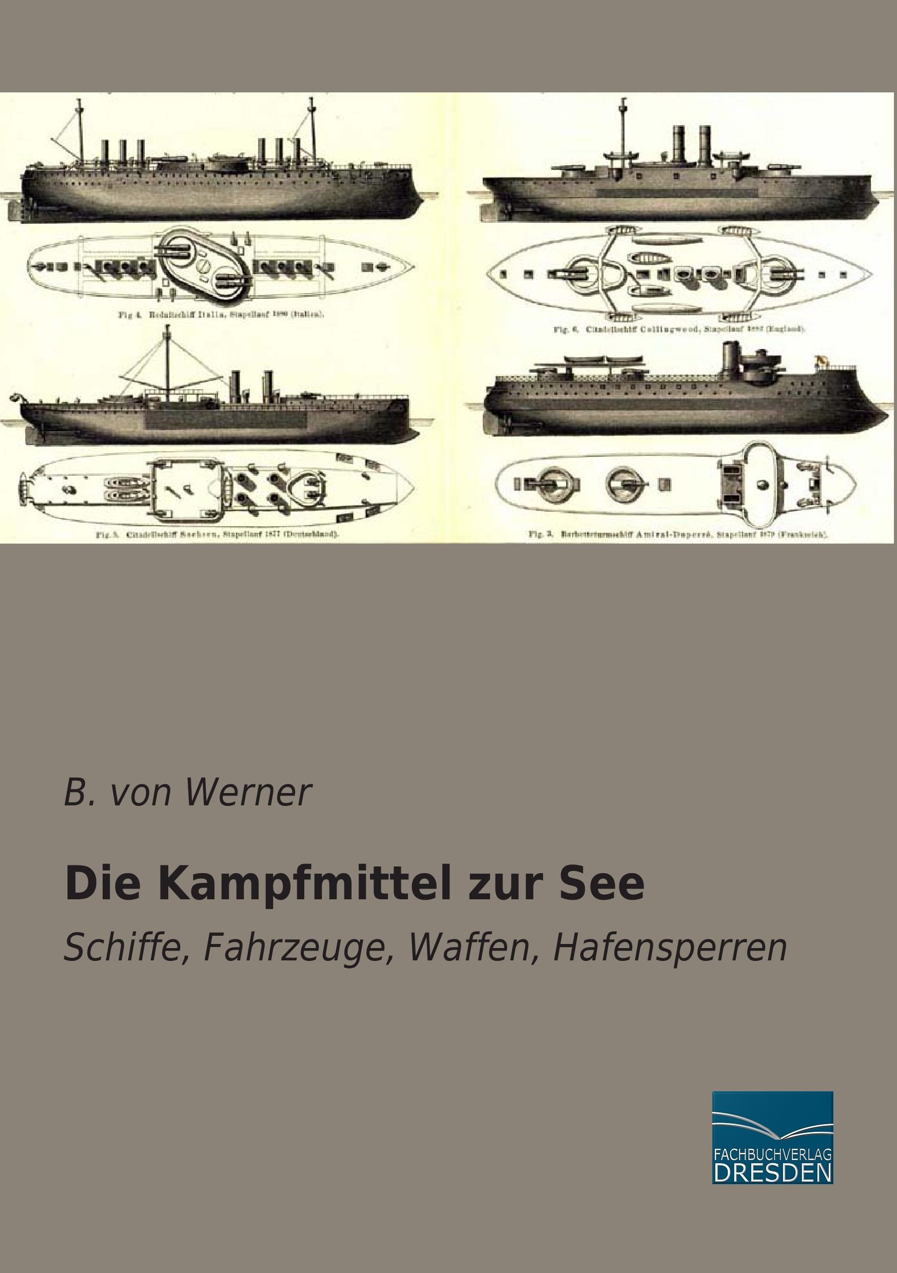 Vorderes Coverbild Die Kampfmittel zur See
