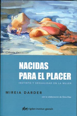 Vorderes Coverbild Nacidas para el placer : instinto y sexualidad en la mujer