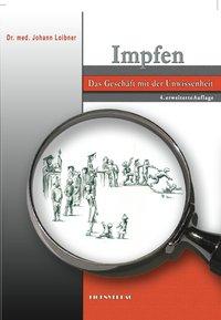 Vorderes Coverbild Impfen - das Geschäft mit der Unwissenheit
