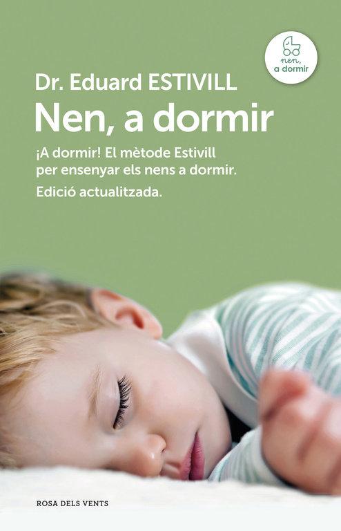 Vorderes Coverbild Nen, a dormir : el mètode Estivill per ensenyar els nens a dormir