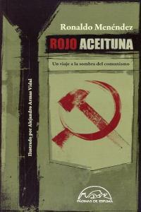 Vorderes Coverbild Rojo aceituna : un viaje a la sombra del comunismo