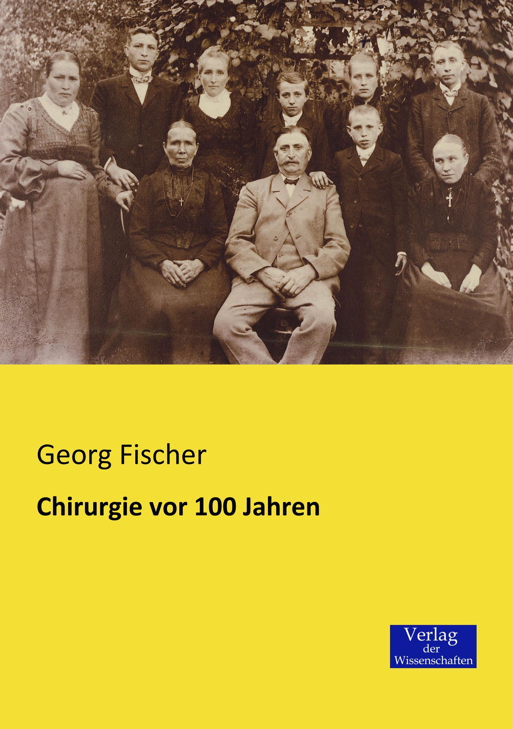 Vorderes Coverbild Chirurgie vor 100 Jahren