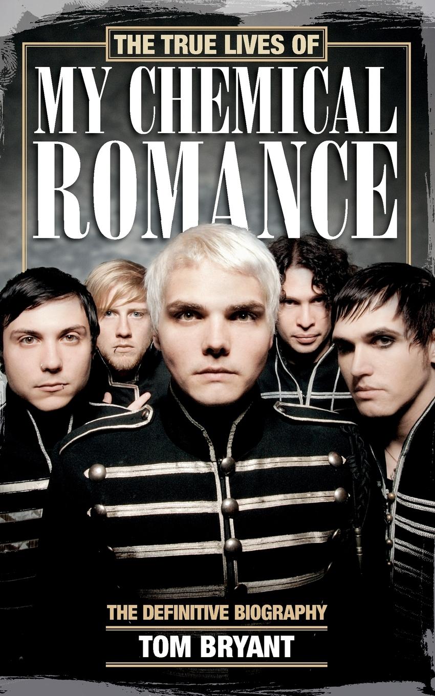 Vorderes Coverbild The True Lives of My Chemical Romance