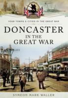 Vorderes Coverbild Doncaster in the Great War