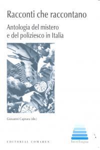 Vorderes Coverbild Racconti che raccontano : antologia del mistero e del poliziesco in Italia