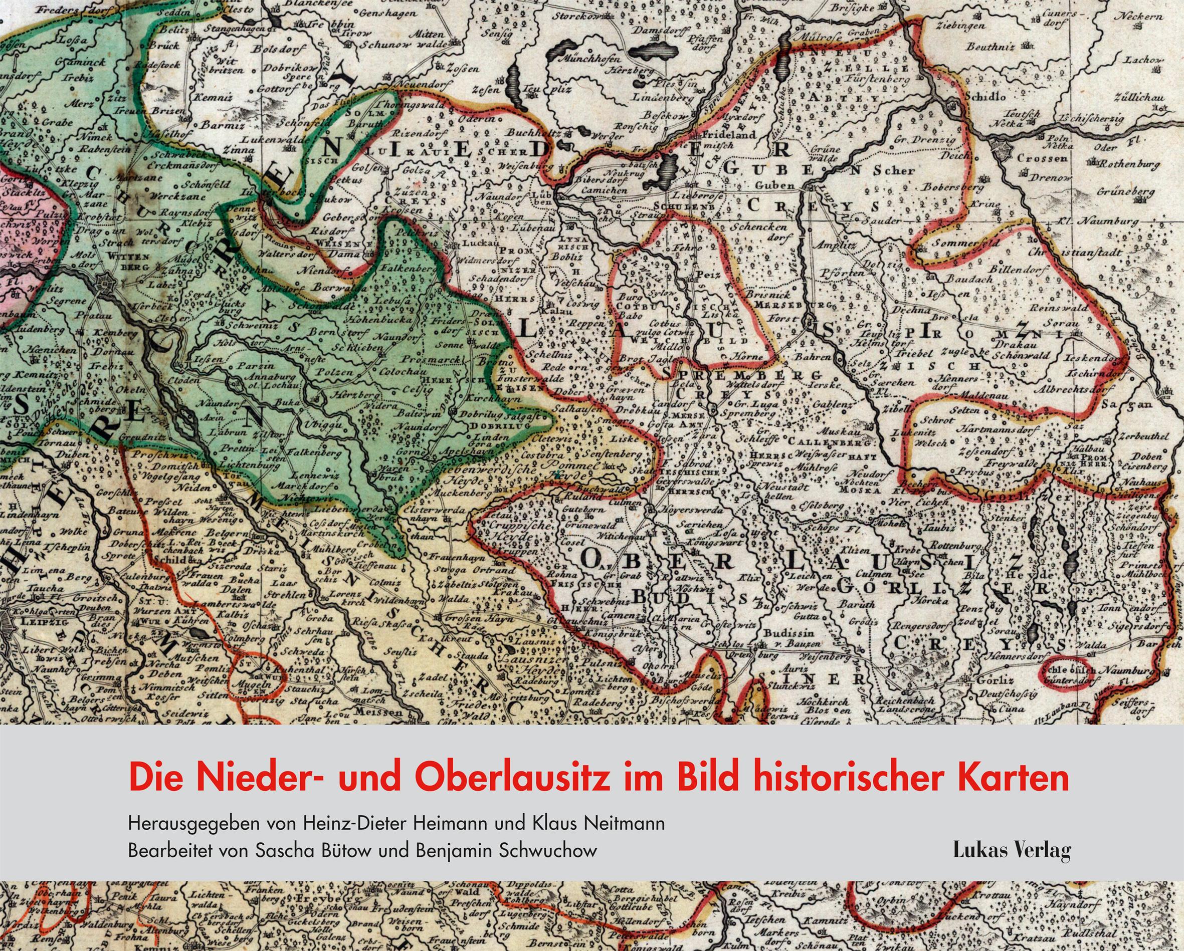 Vorderes Coverbild Die Nieder- und Oberlausitz im Bild historischer Karten