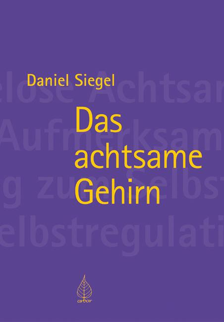 Vorderes Coverbild Das achtsame Gehirn