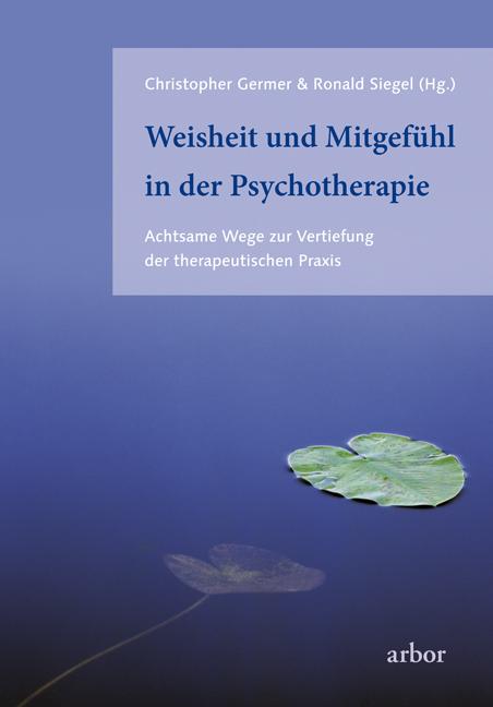 Vorderes Coverbild Weisheit und Mitgefühl in der Psychotherapie